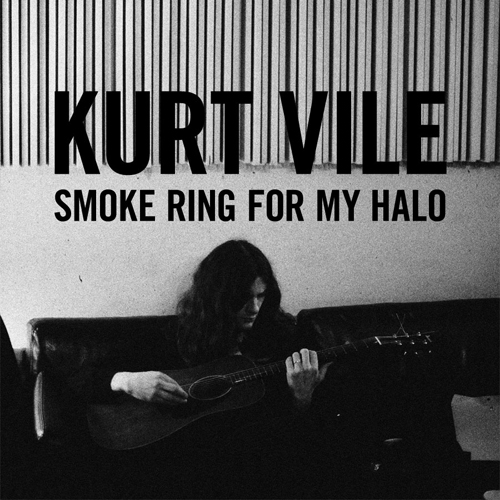 KURT VILE  » Smoke Ring For My Halo » (Matador)