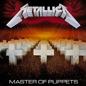 METALLICA – Master of Puppets