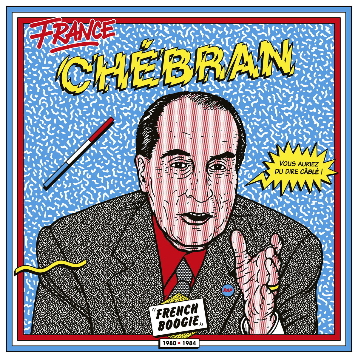 Chébran – French Boogie 1980-1985