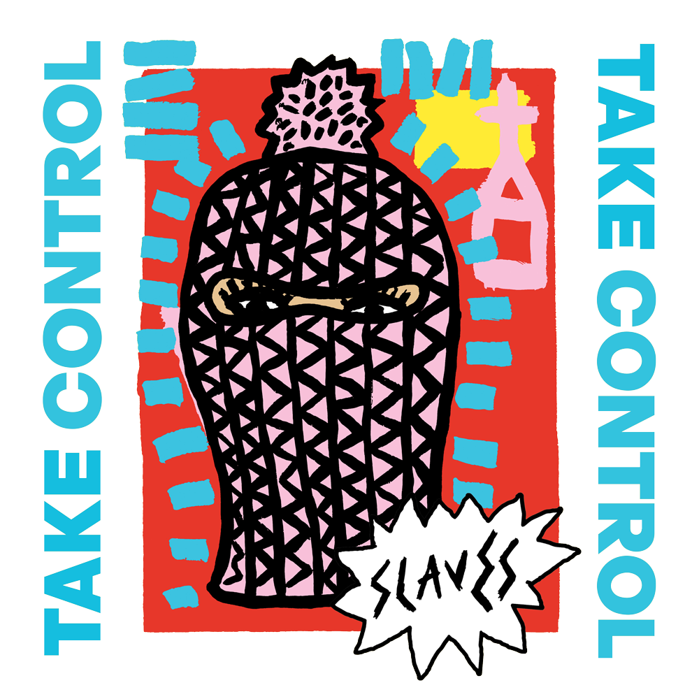 SLAVES – Take Control