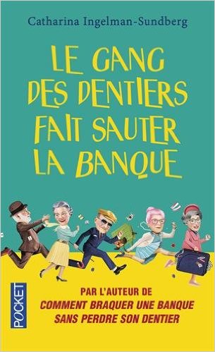 Le gang des dentiers fait sauter la banque