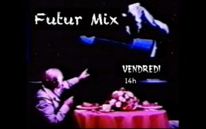 Futur (re) Mix