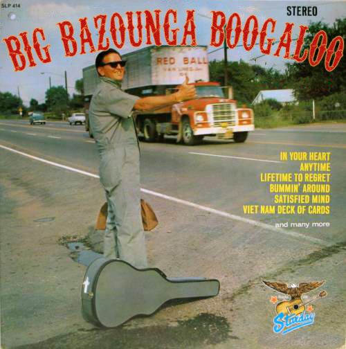 BIG BAZOUNGA BOOGALOO /// HILLBILLY COUNTRY & WESTERN SLEAZE # 02